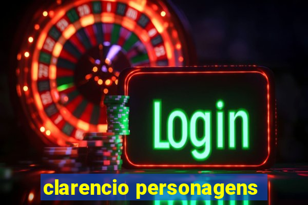 clarencio personagens